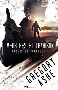 Meurtres et trahison: Hazard et Somerset, T1