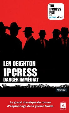 Ipcress danger immediat