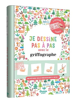 Je dessine pas à pas avec le griffographe