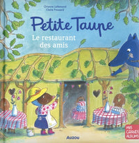 Petite taupe et le restaurant des amis
