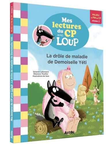 La drôle de maladie de demoiselle Yéti - Lecture Loup CP NED