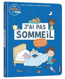 Mes docs et moi - J'ai pas sommeil. Ça sert à quoi de dormir ?