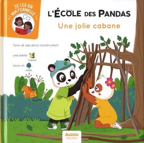 L'école des pandas - Une jolie cabane
