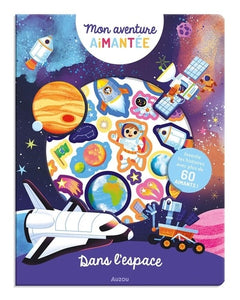 Mon aventure aimantée - Dans l'espace