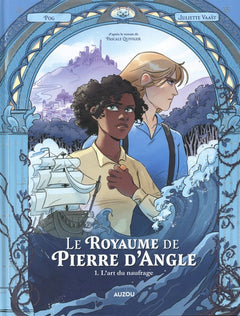 Le Royaume de Pierre d'Angle - Tome 1 L'art du naufrage