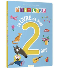 P'tit loup - Le livre de mes 2 ans