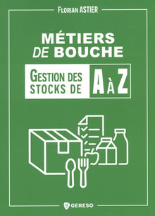 Métiers de bouche : gestion des stocks A à Z