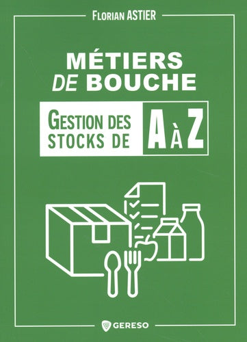 Métiers de bouche : gestion des stocks A à Z