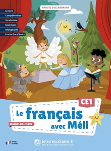 Le français avec Méli CE1 - manuel de l'élève