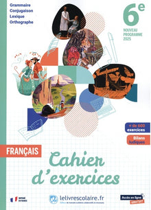 Français 6e 2025 - cahier d'exercices