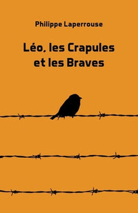Léo, les crapules et les braves