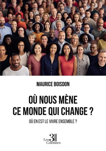 Où nous mène ce monde qui change?