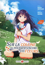 Sur la colline où poussent encore ces fleurs... - écrin vol 1 et 2