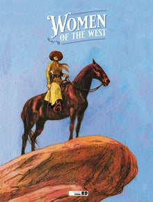 Women of the West - histoire complète