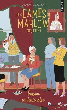 Les dames de Marlow enquêtent - Tome 3. Poison en huis clos