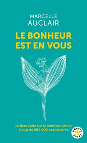 Le bonheur est en vous
