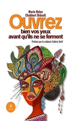 Ouvrez bien vos yeux avant qu'ils ne se ferment