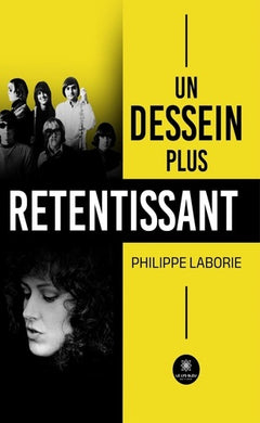 Un dessein plus retentissant