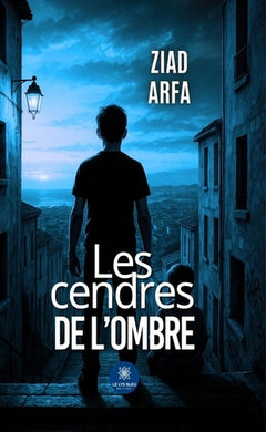 Les cendres de l'ombre