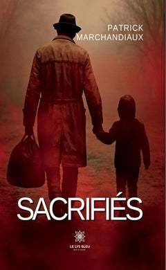 Sacrifiés