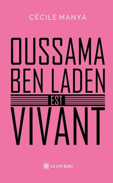 Oussama ben Laden est vivant