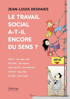 Le travail social a-t-il encore du sens ?