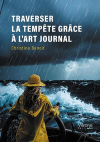 Traverser la tempête grâce à l'art journal