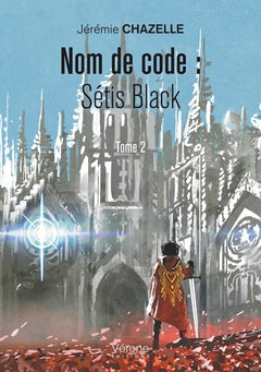 Nom de code : Sétis Black - Tome 2