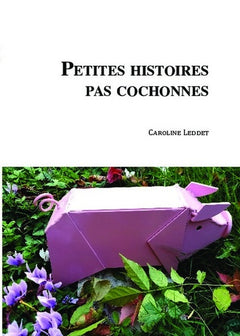 Petites histoires pas cochonnes