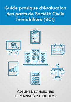 Guide pratique d'évaluation des parts de Société Civile Immobilière (SCI)