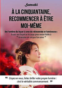 À la cinquantaine, recommencer à être moi-même