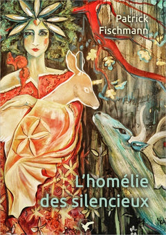 L'homélie des silencieux: A l'oreille de l'humanité