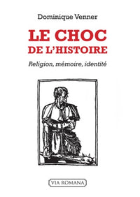 Le choc de l'histoire