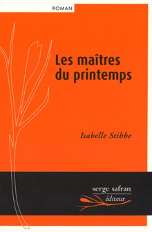 Les Maîtres du printemps