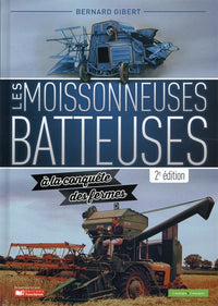 Les moissonneuses batteuses à la conquête des fermes