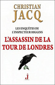 Les enquêtes de l'inspecteur Higgins - Tome 2 L'assassin de la tour de Londres