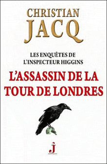 Les enquêtes de l'inspecteur Higgins - Tome 2 L'assassin de la tour de Londres