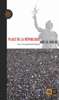 Place de la République: Pour une spiritualité laïque