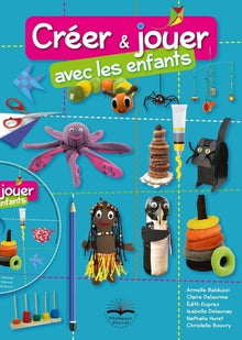 Créer et jouer avec les enfants