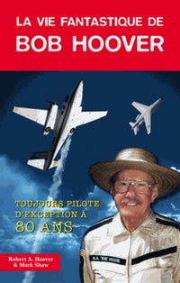 La vie fantastique de Bob Hoover
