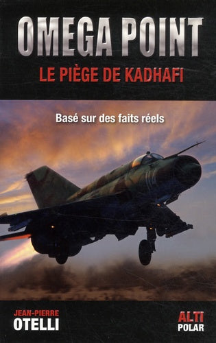 Oméga point - Le piège de Kadhafi