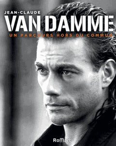 Jean-Claude Van Damme: Un parcours hors du commun