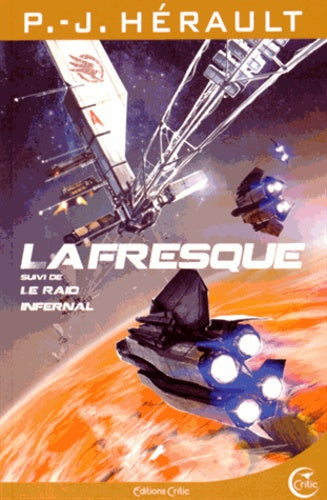 La fresque: Suivi de Le raid infernal