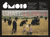 6 Mois N°8 : Israël, le piège, tome 8
