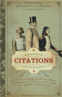 Petit livre des grandes citations historiques