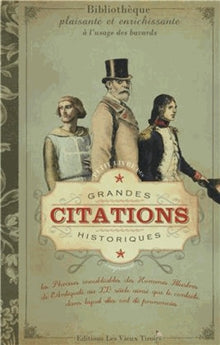 Petit livre des grandes citations historiques