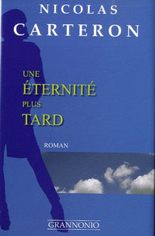Une éternité plus tard