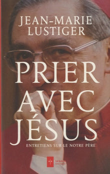 Prier avec Jésus
