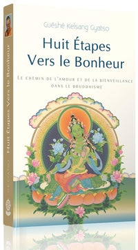 Huit étapes vers le bonheur