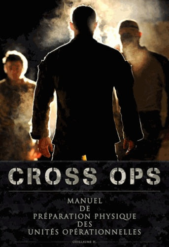 Cross Ops: Manuel de préparation physique des unités opérationnelles